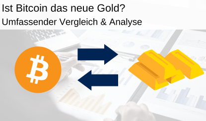 Bitcoin vs. Gold Vergleich