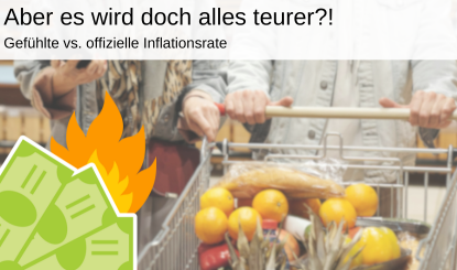 gefühlte vs. reale Inflation